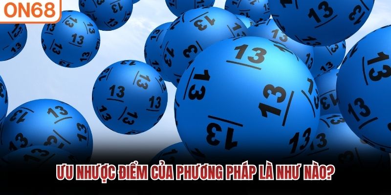 Ưu nhược điểm của phương ph&aacute;p l&agrave; như n&agrave;o?